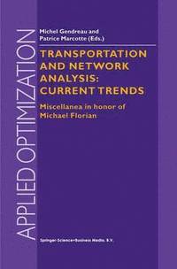 Transportation and Network Analysis: Current Trends