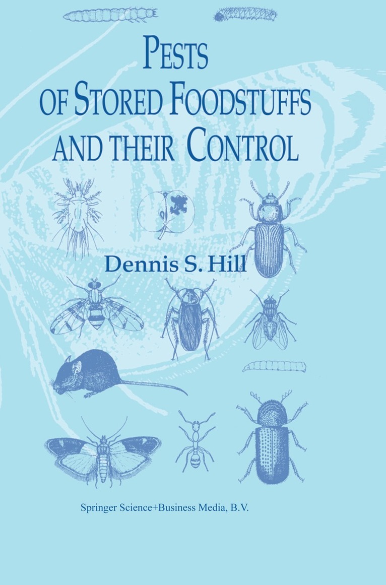 Dennis S. Hill - Pests of Stored Foodstuffs and their Control, Häftad. Tillgänglighet: Lägg i varukorg