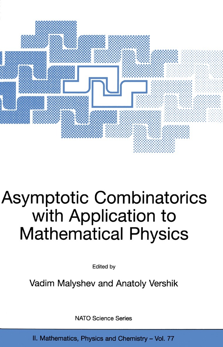 V.A. Malyshev, A.M. Vershik - Asymptotic Combinatorics with Application to Mathematical Physics, Häftad