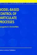 Model-Based Control of Particulate Processes