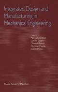 Integrated Design and Manufacturing in Mechanical Engineering