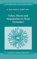 Tubes, Sheets and Singularities in Fluid Dynamics