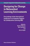 Designing for Change in Networked Learning Environments
