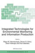 Integrated Technologies for Environmental Monitoring and Information Production