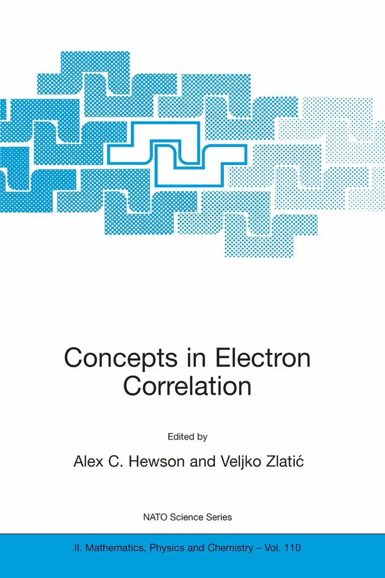 Alex C. Hewson, Veljko Zlatic - Concepts in Electron Correlation, Häftad. Tillgänglighet: Lägg i varukorg