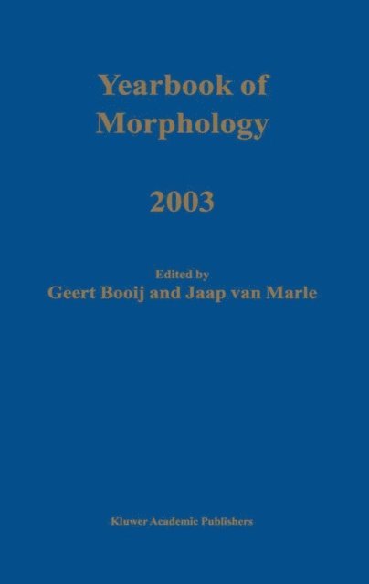 Jaap van Marle, G.E. Booij - Yearbook of Morphology 2003, E-bok