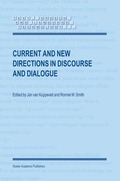 Current and New Directions in Discourse and Dialogue