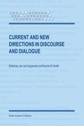 Current and New Directions in Discourse and Dialogue