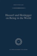 Husserl and Heidegger on Being in the World