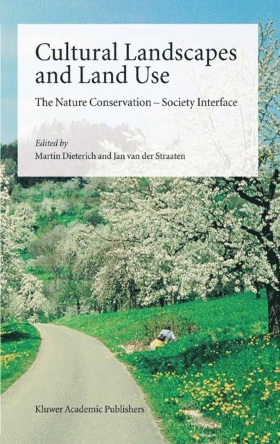 Jan van der Straaten, Martin Dieterich - Cultural Landscapes and Land Use, E-bok