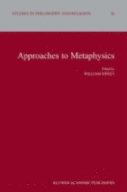 William Sweet - Approaches to Metaphysics, E-bok