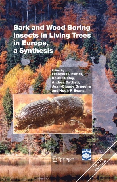 Hugh F. Evans, Jean-Claude Gregoire, Andrea Battisti, Keith R. Day, Francois Lieutier - Bark and Wood Boring Insects in Living Trees in Europe, a Synthesis, E-bok
