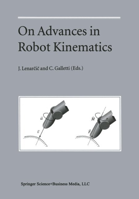 C. Galletti, Jadran Lenarcic - On Advances in Robot Kinematics, E-bok