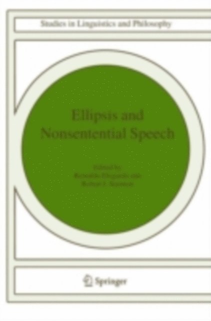 Robert J. Stainton, Reinaldo Elugardo - Ellipsis and Nonsentential Speech, E-bok