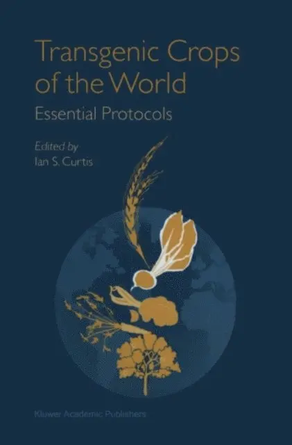 Ian S. Curtis - Transgenic Crops of the World, E-bok. Tillgänglighet: Lägg i varukorg