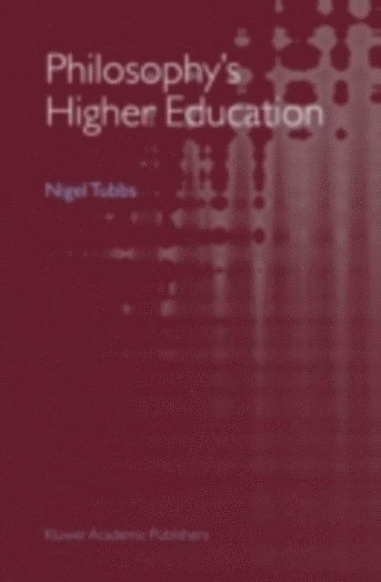 Nigel Tubbs - Philosophy's Higher Education, E-bok
