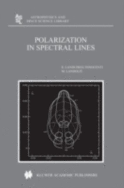 M. Landolfi, M. Landi Degl'Innocenti - Polarization in Spectral Lines, E-bok