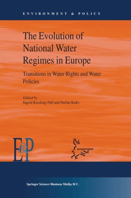 Ingrid Kissling-Naf, Stefan Kuks - Evolution of National Water Regimes in Europe, E-bok