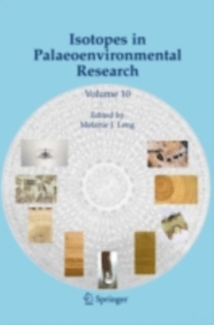 Melanie J. Leng - Isotopes in Palaeoenvironmental Research, E-bok