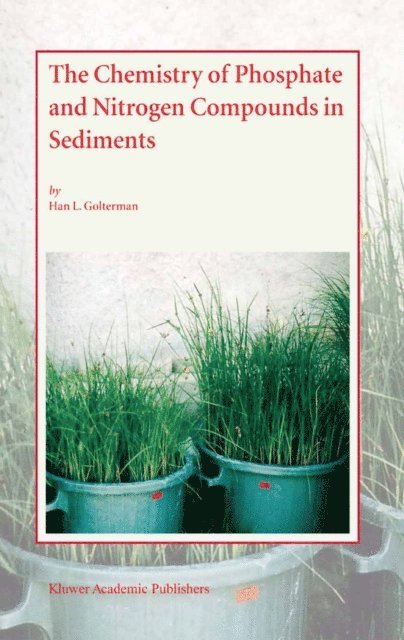 Han L. Golterman - Chemistry of Phosphate and Nitrogen Compounds in Sediments, E-bok