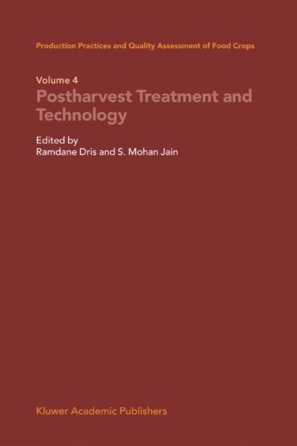 S. Mohan Jain, Ramdane Dris - Production Practices and Quality Assessment of Food Crops, E-bok