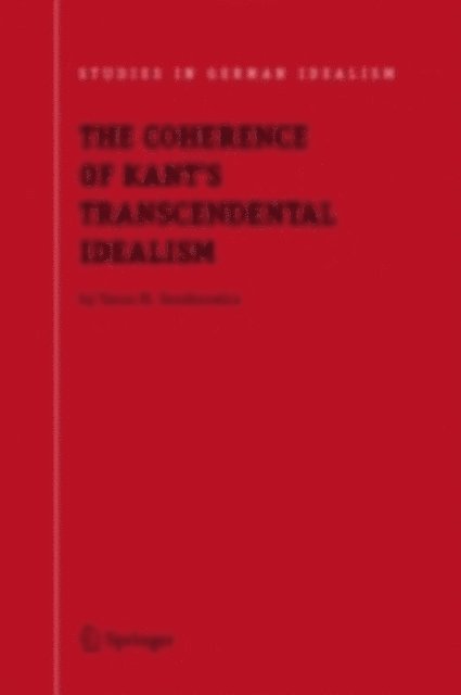 Yaron M. Senderowicz - Coherence of Kant's Transcendental Idealism, E-bok