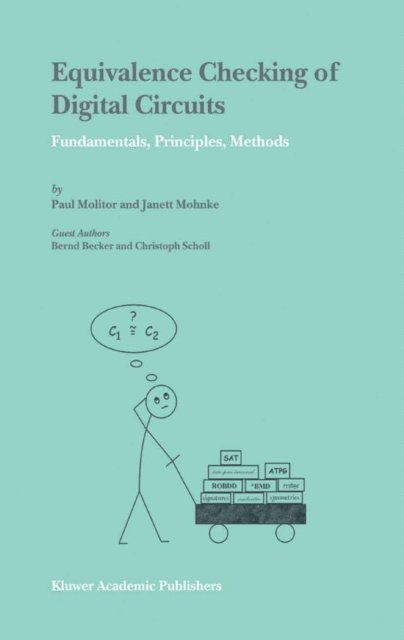 Janett Mohnke, Paul Molitor - Equivalence Checking of Digital Circuits, E-bok