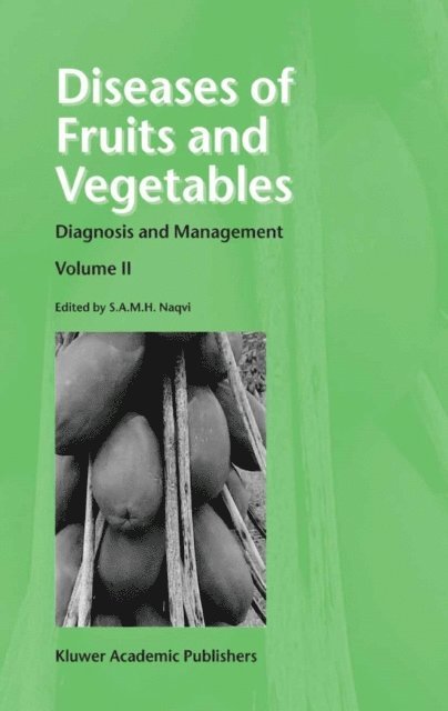 S.A.M.H. Naqvi - Diseases of Fruits and Vegetables, E-bok