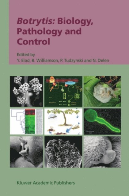 Nafiz Delen, Paul Tudzynski, B. Williamson, Y. Elad - Botrytis: Biology, Pathology and Control, E-bok