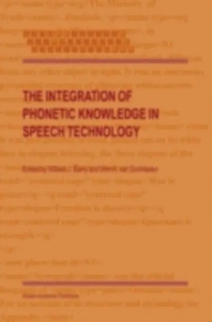 Wim A. van Dommelen, William J. Barry - Integration of Phonetic Knowledge in Speech Technology, E-bok. Tillgänglighet: Lägg i varukorg