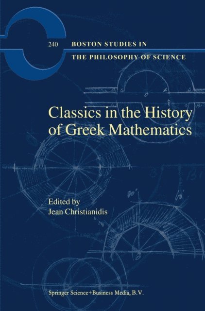 Jean Christianidis - Classics in the History of Greek Mathematics, E-bok