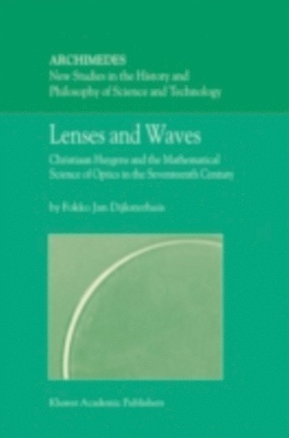 Fokko Jan Dijksterhuis - Lenses and Waves, E-bok