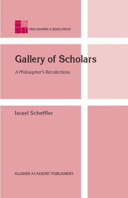 Israel Scheffler - Gallery of Scholars, E-bok