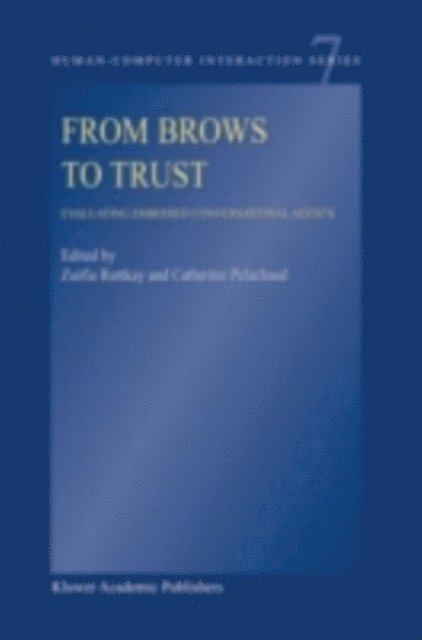 Catherine Pelachaud, Zsofia Ruttkay - From Brows to Trust, E-bok
