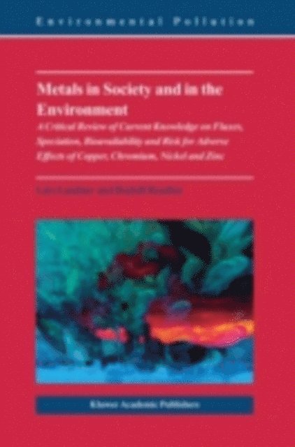 Rudolf Reuther, Lars Landner - Metals in Society and in the Environment, E-bok