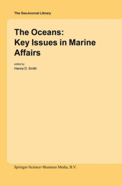 Hance D. Smith - Oceans: Key Issues in Marine Affairs, E-bok