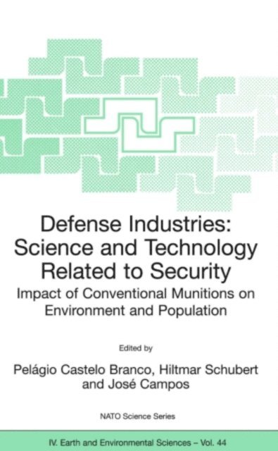 Jose Campos, Hiltmar Schubert, Pelagio Castelo Branco - Defense Industries, E-bok