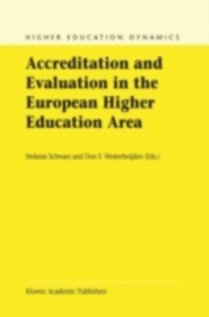 Don F. Westerheijden, Stefanie Schwarz - Accreditation and Evaluation in the European Higher Education Area, E-bok