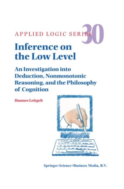 Hannes Leitgeb - Inference on the Low Level, E-bok