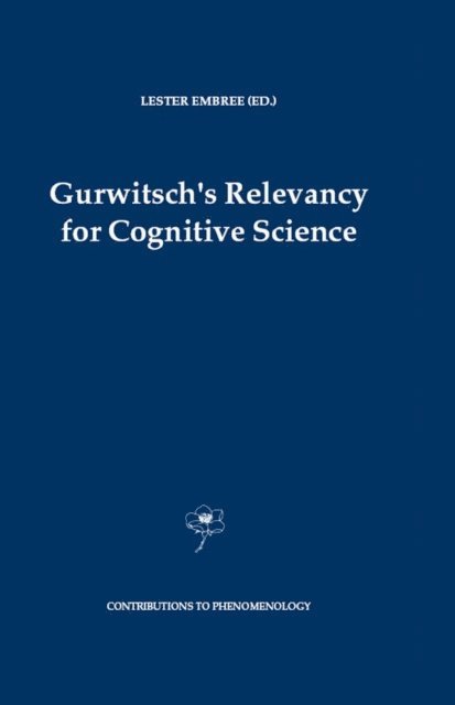 Lester Embree - Gurwitsch's Relevancy for Cognitive Science, E-bok