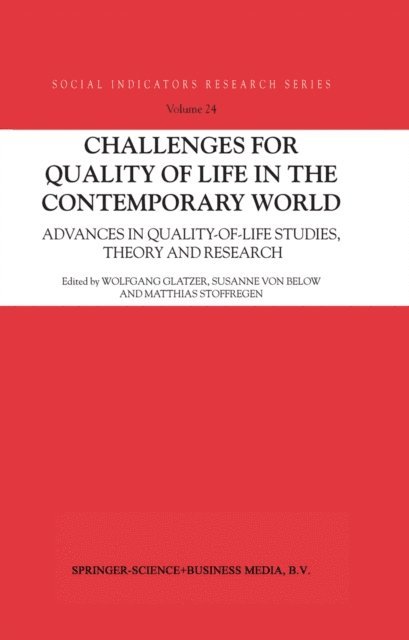 Matthias Stoffregen, Susanne Below, Wolfgang Glatzer - Challenges for Quality of Life in the Contemporary World, E-bok