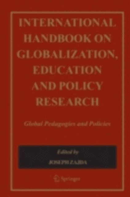Joseph Zajda - International Handbook on Globalisation, Education and Policy Research, E-bok