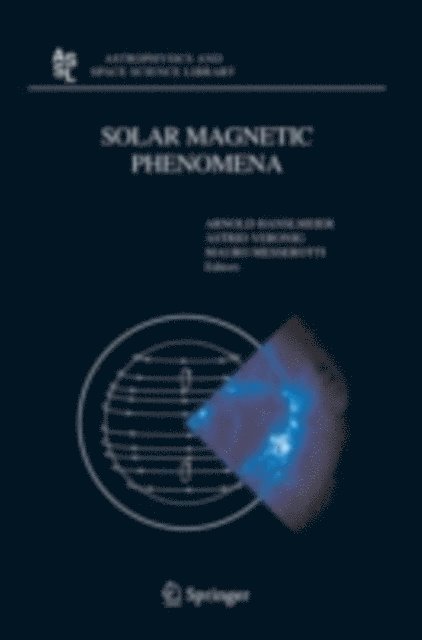 M. Messerotti, A. Veronig, A. Hanslmeier - Solar Magnetic Phenomena, E-bok