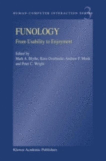 P.C. Wright, A.F. Monk, K. Overbeeke, M.A. Blythe - Funology, E-bok
