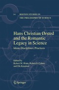 Hans Christian �rsted and the Romantic Legacy in Science
