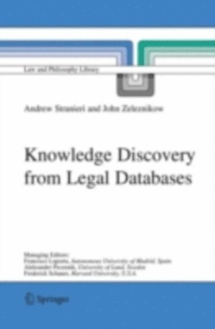 John Zeleznikow, Andrew Stranieri - Knowledge Discovery from Legal Databases, E-bok
