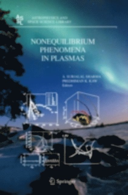 P. Kaw, A. Surjalal Sharma - Nonequilibrium Phenomena in Plasmas, E-bok