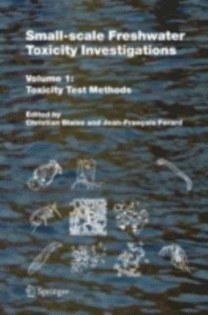 Jean-Francois Ferard, Christian Blaise - Small-scale Freshwater Toxicity Investigations, E-bok