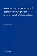Introduction to Advanced System-on-Chip Test Design and Optimization