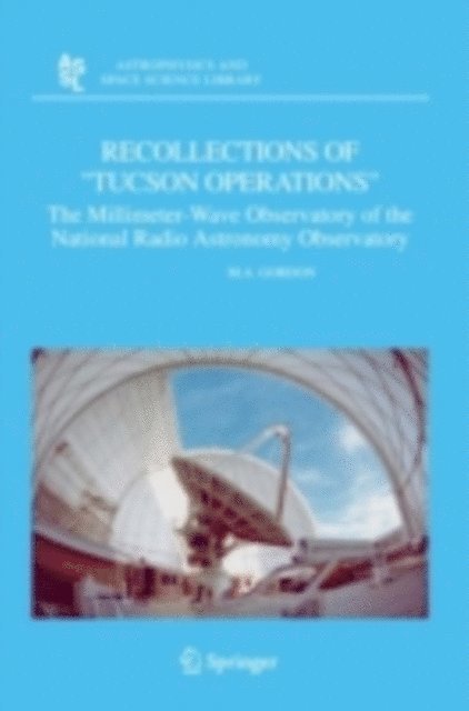 M.A. Gordon - Recollections of &quote;Tucson Operations&quote;, E-bok